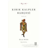 Kırık Kalpler Bahçesi - Oscar Wilde - Ketebe Yayınları