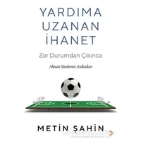 Yardıma Uzanan İhanet - Metin Şahin - Cinius Yayınları