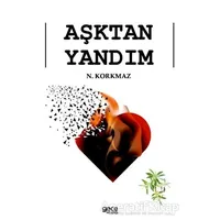 Aşktan Yandım - N. Korkmaz - Gece Kitaplığı