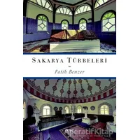 Sakarya Türbeleri - Fatih Benzer - Gece Kitaplığı