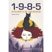 1-9-8-5 Rıfkı’nın Kıta Aşkrupası - Semih Ertürk - Cinius Yayınları