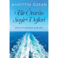 Bir Ömrün Seyir Defteri - Muhittin Özkan - Cinius Yayınları