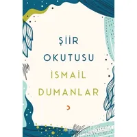 Şiir Okutusu - İsmail Dumanlar - Cinius Yayınları