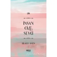 İnsan ve Sevgi - Dilaver Aygen - Gece Kitaplığı