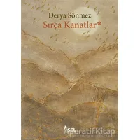 Sırça Kanatlar - Derya Sönmez - Sel Yayıncılık