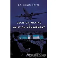 Decision-Making in Aviation Management - Hanifi Sever - Gece Kitaplığı