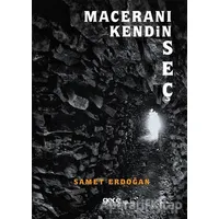 Maceranı Kendin Seç - Samet Erdoğan - Gece Kitaplığı