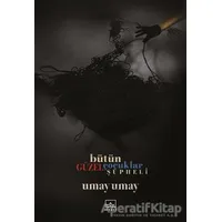 Bütün Güzel Çocuklar Şüpheli - Umay Umay - İthaki Yayınları