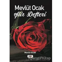 Mevlüt Ocak Şiir Defteri - Mevlüt Ocak - Tilki Kitap