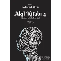 Akıl Kitabı - 4 - Turgut Akyüz - Ravza Yayınları