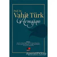 Prof. Dr. Vahit Türk Armağanı - Nursel Dinler - Kesit Yayınları