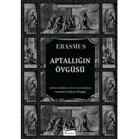 Aptallığın Övgüsü (Bez Ciltli) - Desiderius Erasmus - Koridor Yayıncılık