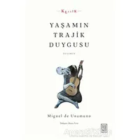 Yaşamın Trajik Duygusu - Miguel de Unamuno - Ketebe Yayınları