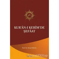 Kur’an-ı Kerim’de Şefaat - Mesut Erdal - Astana Yayınları