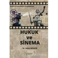 Devlet ve İnsan Hakları Perspektifinde Hukuk ve Sinema - Selim Misafir - Astana Yayınları