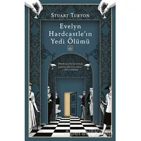 Evelyn Hardcastle’ın Yedi Ölümü - Stuart Turton - İthaki Yayınları