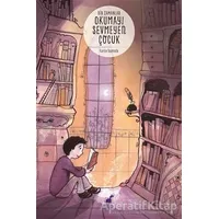 Bir Zamanlar Okumayı Sevmeyen Çocuk - Karine Tournade - Dinozor Çocuk