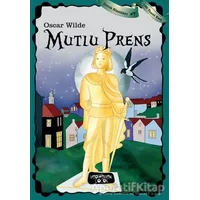 Mutlu Prens - Oscar Wilde - Yediveren Çocuk