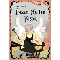İnsan Ne ile Yaşar - Çocuk Klasikleri 29 - Lev Nikolayeviç Tolstoy - Yediveren Çocuk