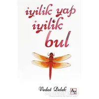 İyilik Yap İyilik Bul - Vedat Delek - Az Kitap