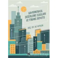 Gayrimenkul Değerleme Esasları ve Finans Boyutu - Ali Hepşen - Literatür Yayıncılık