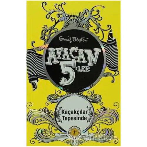 Afacan 5’ler Kaçakçılar Tepesinde - Enid Blyton - Artemis Yayınları