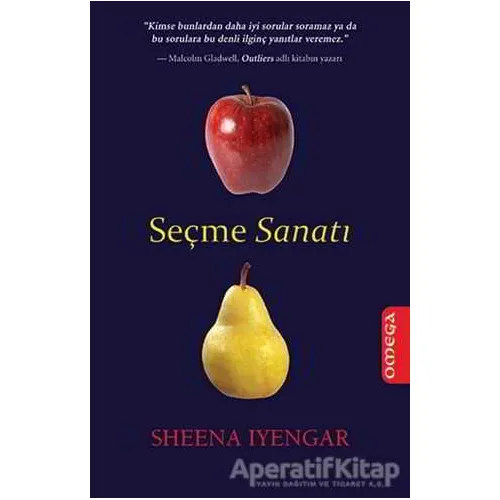 Seçme Sanatı - Sheena Iyengar - Omega