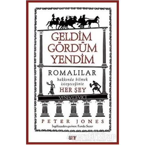 Geldim Gördüm Yendim - Peter Jones - Say Yayınları