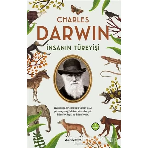 İnsanın Türeyişi - Charles Darwin - Alfa Yayınları