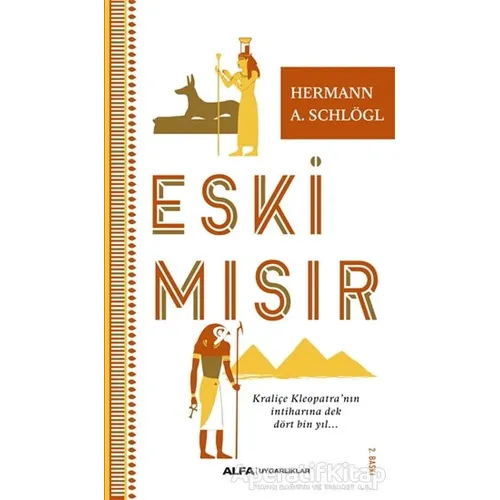 Eski Mısır - Herman A. Schlogl - Alfa Yayınları