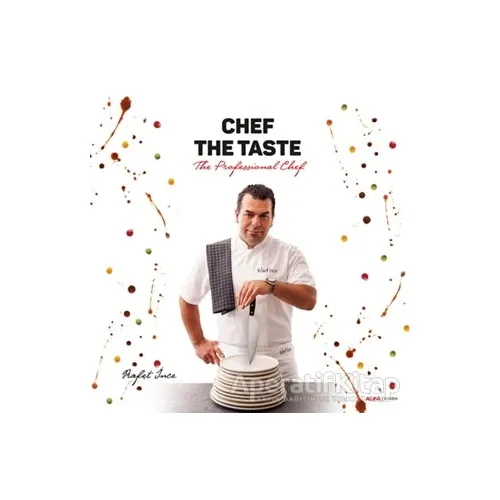 Chef The Taste - Rafet İnce - Alfa Yayınları