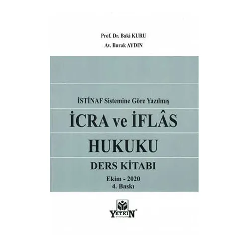 İcra ve İflas Hukuku Ders Kitabı - Baki Kuru - Yetkin Yayınları