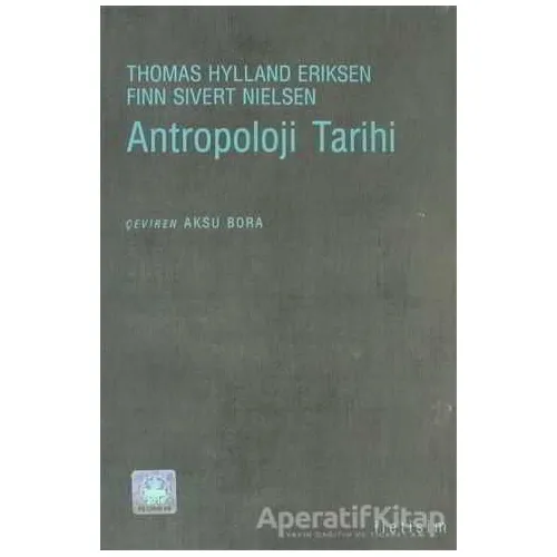 Antropoloji Tarihi - Finn Sivert Nielsen - İletişim Yayınevi