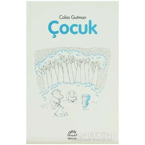 Çocuk - Colas Gutman - İletişim Yayınevi