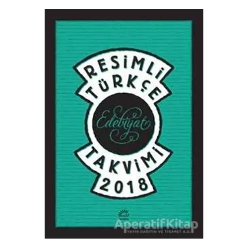 Resimli Türkçe Edebiyat Takvimi 2018 - Kolektif - İletişim Yayınevi