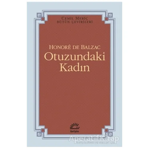 Otuzundaki Kadın - Honore de Balzac - İletişim Yayınevi