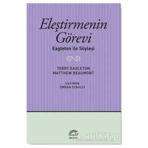 Eleştirmenin Görevi - Terry Eagleton - İletişim Yayınevi