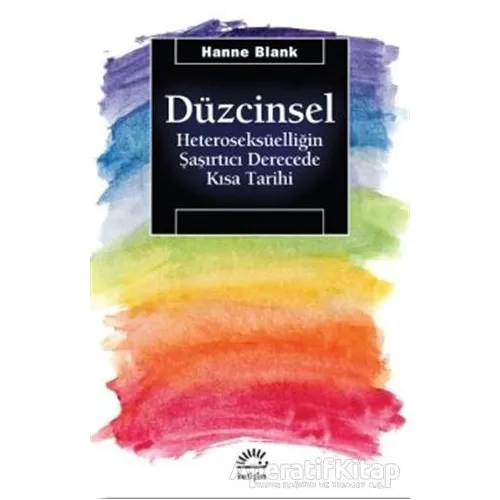 Düzcinsel - Hanne Blank - İletişim Yayınevi