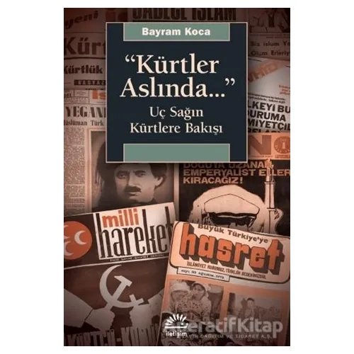 Ku¨rtler Aslında - Bayram Koca - İletişim Yayınevi