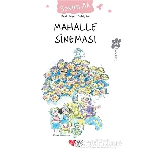 Mahalle Sineması - Sevim Ak - Can Çocuk Yayınları