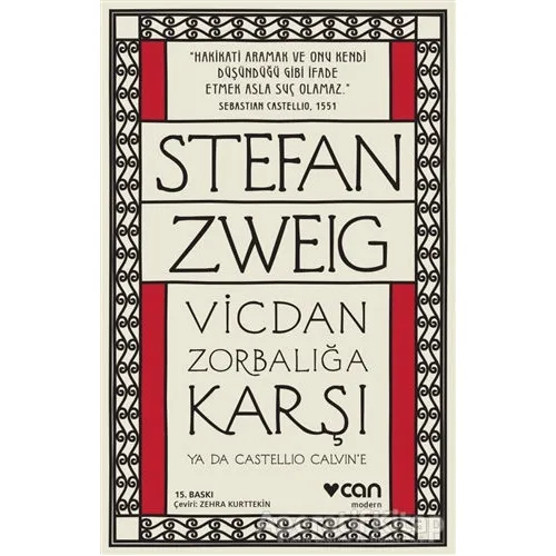 Vicdan Zorbalığa Karşı ya da Castellio Calvine - Stefan Zweig - Can Yayınları