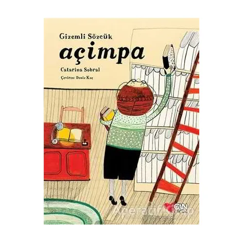 Gizemli Sözcük: Açimpa - Catarina Sobral - Can Çocuk Yayınları