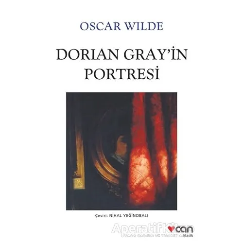 Dorian Grayin Portresi - Oscar Wilde - Can Yayınları