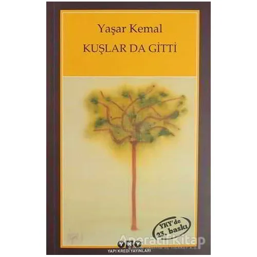 Kuşlar da Gitti - Yaşar Kemal - Yapı Kredi Yayınları