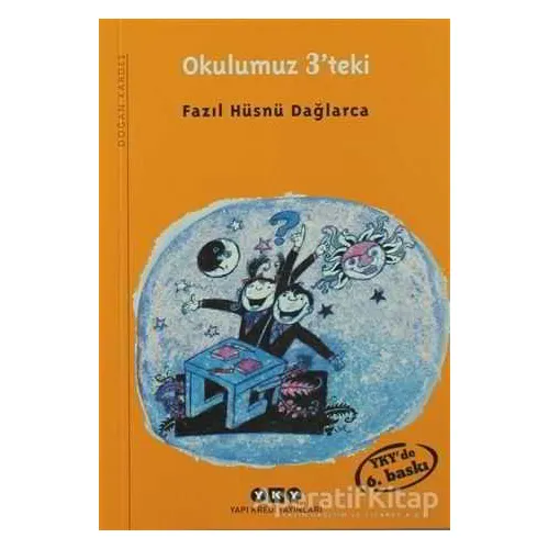 Okulumuz 3’teki - Fazıl Hüsnü Dağlarca - Yapı Kredi Yayınları