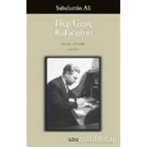 Hep Genç Kalacağım - Sabahattin Ali - Yapı Kredi Yayınları