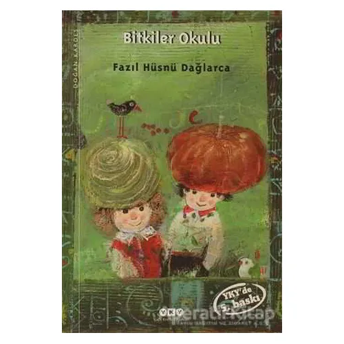Bitkiler Okulu - Fazıl Hüsnü Dağlarca - Yapı Kredi Yayınları