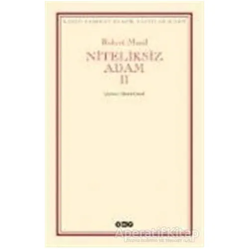 Niteliksiz Adam 2 - Robert Musil - Yapı Kredi Yayınları