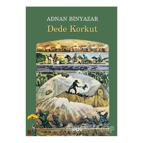 Dede Korkut - Adnan Binyazar - Yapı Kredi Yayınları