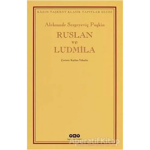 Ruslan ve Ludmila - Aleksandr Puşkin - Yapı Kredi Yayınları